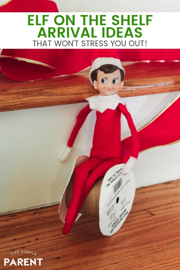 Check out these easy Elf on the Shelf Ideas for Arrival and celebrate the return of your elf during the holidays! 