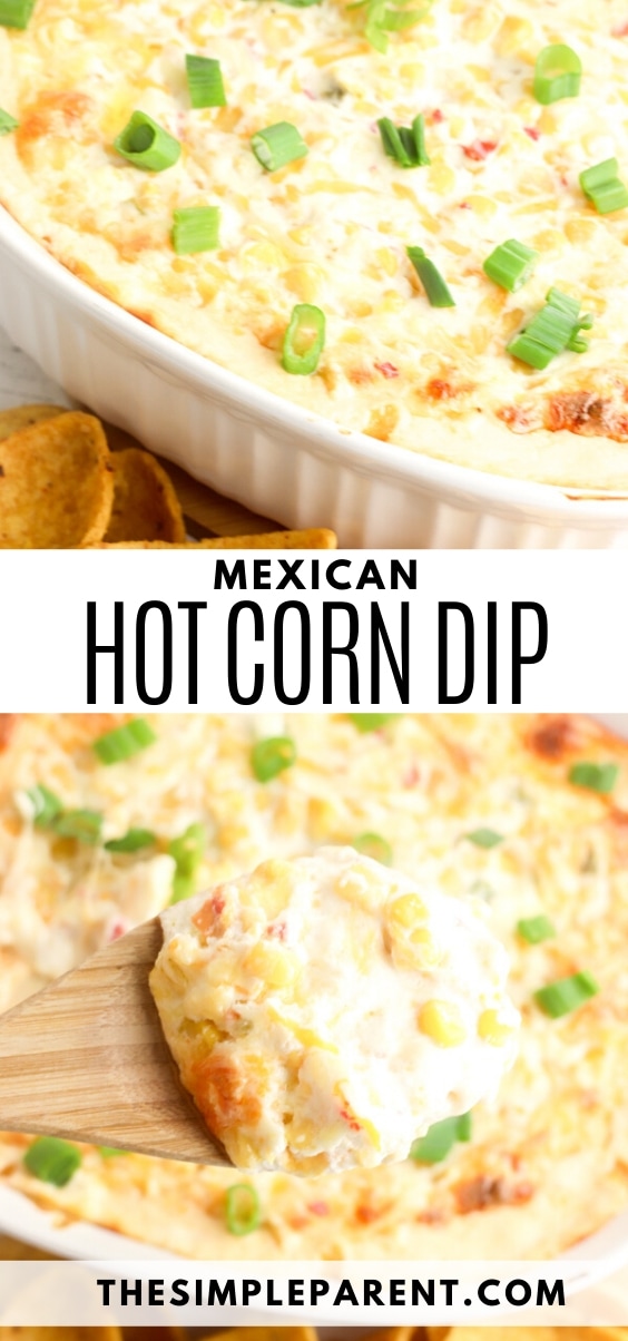 Hot Corn Dip Recipe (VIDEO) So Easy to Make! • The Simple Parent