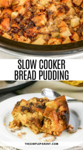 Crock Pot Bread Pudding - The Simple Parent